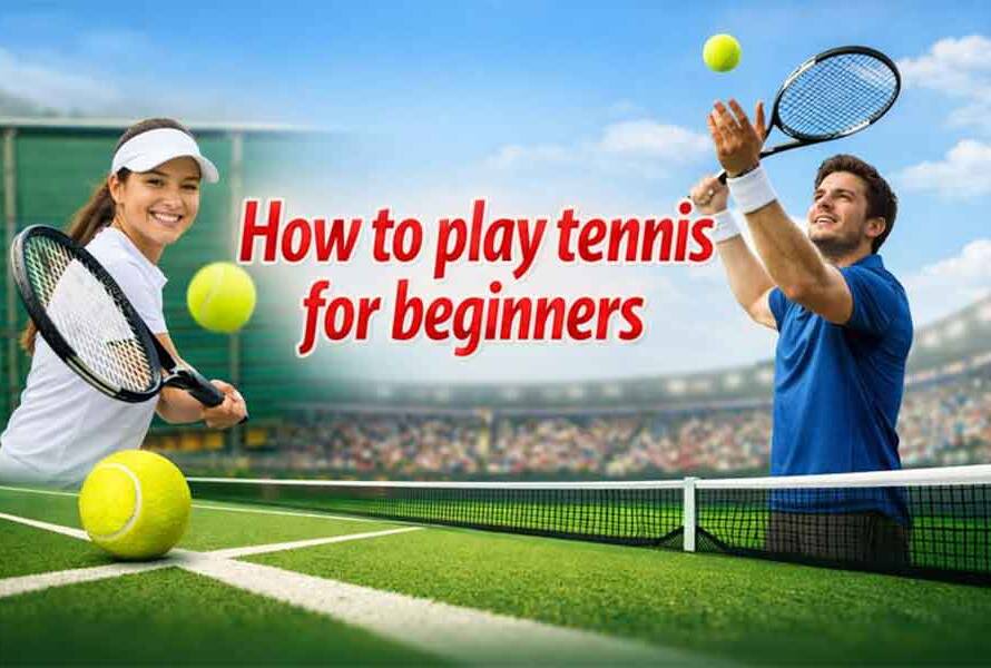 How to Play Tennis